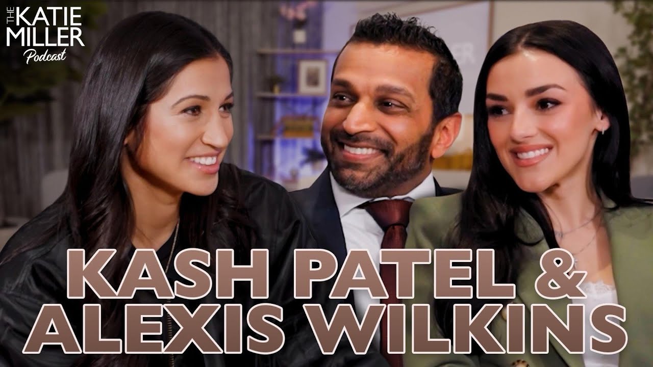 Episode 19 - FBI Director Kash Patel & Alexis Wilkins